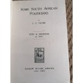 Some South African politicians / by L. E. Neame. With 16 drawings by `Quip`