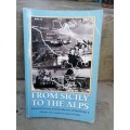 From Sicily to The Alps - Written & Compiled by Glynn B Hobbs. Signed copy