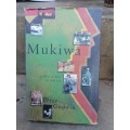 Mukiwa - A White Boy in Africa By: Peter Godwin