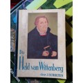 Die Held Van Wittenberg / J. Schouten