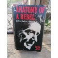 Anatomy of a Rebel, Smith of Rhodesia : A Biography by Peter Joyce