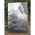 Good Morning Mr Mandela by Zelda la Grange, Softcover Book