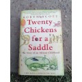 Twenty Chickens for a Saddle: The Story of an African Childhood Robyn Scott