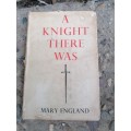 A Knight There Was - 1946 by England, Mary