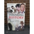 Debunking History: 152 Popular Myths Exploded Book by Ed Rayner and Ron Stapley