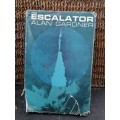 1 The Escalator Gardner, Alan Published by Muller, Lon, 1963