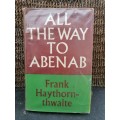All the Way to Abenab Haythorn-Thwaite, Frank