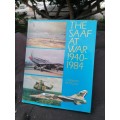 THE SAAF AT WAR 1940-1984 A Pictorial Appraisal J S BOUWER M N LOUW