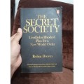 THE SECRET SOCIETY: Cecil John Rhodes`s Plan for a New World Order - Robin Brown