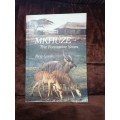 Mkhuze - The Formative Years by Reg Gush SIGNED COPY