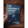 THE PRESIDENT`S KEEPERS. Jacques Pauw