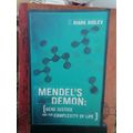 MARK RIDLEY : MENDEL`S DEMON : GENE JUSTICE AND THE COMPLEXITY OF LIFE