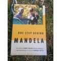 ONE STEP BEHIND MANDELA. THE STORY OF BODYGUARD ROY STEYN AS TOLD TO DEBORAH PATTA