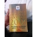 Almanack of World Football 2006: The Definitive and Essential Guide to the Global Game