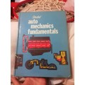 AUTO MECHANICS FUNDAMENTALS HOW & WHY of the DESIGN CONSTRUCTION & OPERATION OF AUTOMOTIVE UNITS