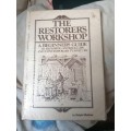 The Restorer`s Workshop - A Beginners Guide to restoring antique, Cape and contemporary furniture