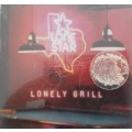Lone Star - Lonely Grill