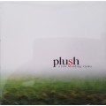 Plush - a few blinding views