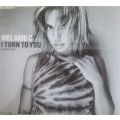 Melanie C - I Turn to you (Single)