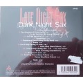 Late Night Sax , Dark Night Sax - Tuxedo junction Orchestra