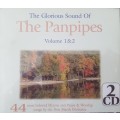 The Glorious Sound of The Panpipes - Vol 1 & 2