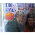 Those were our songs - Music of WW2