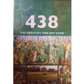 438 The Greatest One Day Game