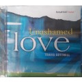 Travis Cottrell - Unashamed love