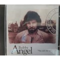 Bobby Angel - You ask me to