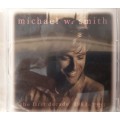 Michael W. Smith - the first decade 1983-1993