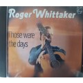 Roger Whittaker - Those were the days
