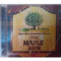 Wayne Kirkpatrick - The Maple room