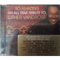 So Amazing an all star tribute to Luther Vandross