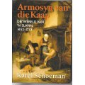 ARMOSYN VAN DIE KAAP deur Karel Schoeman. ALBEI BOEKE. 1999 en 2001