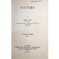 1887 VICTIMS BY THEO GIFT THREE VOLUMES FIRST EDITION