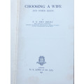 CHOOSING A WIFE AND OTHER ESSAYS BY E G DRURY FIRST EDITION 1932