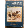 MY DOG FRIENDS PICTURES BY MAUD EARL