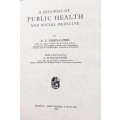 A SYNOPSIS OF PUBLIC HEALTH AND SOCIAL MEDICINE BY A J ESSEX-CATER