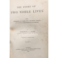 1893 THE STORY OF TWO NOBLE LIVES BY AUGUSTUS J C HARE TWO VOLUMES