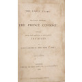 1868 THE EARLY YEARS OF THE PRINCE CONSORT BY LIEUT-GENERAL THE HON C GREY