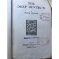 THE DORP DENTISTS BY FRANK WATKINS