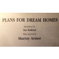 Plans for Dream Homes - Murray Armor