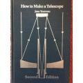How to Make a Telescope (Second English Edition) - Jean Texereux HARDCOVER