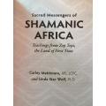 Sacred Messengers of Shamanic Africa: Teachings from Zep Tepi, the Land of First Time