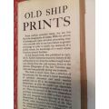 Old Ship Prints - E Keble Chatteron | 1965 Edition after 1927 ed | Spring Books | HARDBACK RARE