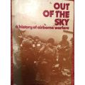 Out of the Sky: A History of Airborne Warfare -1st Edition/1st Printing - Michael Hickey