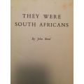 They Were South Africans - John Bond / 1956 1st Edition