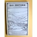 Old Pretoria/Ou Pretoria, Dr. Gustav S. Preller
