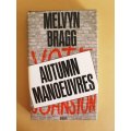 Autumn Manoeuvres, Melvyn Bragg [1st edition 1978, Secker and Warburg, London]