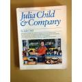 Julia Child and Company, by Julia Child